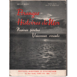 Etranges histoires de mers / navires perdus vaisseaux errants