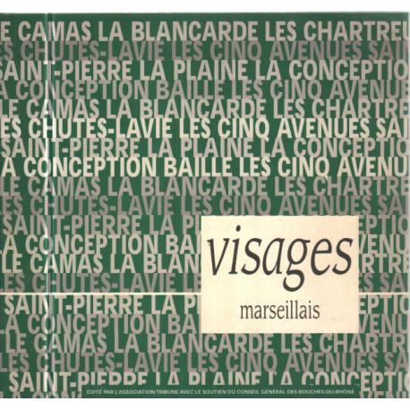 Visages marseillais / photographies de pierre ciot