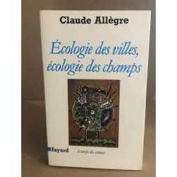 Ecologie des villes écologie des champs