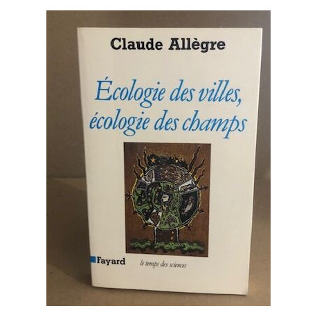 Ecologie des villes écologie des champs