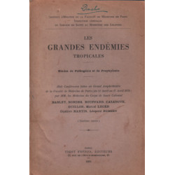 Les grandes endémies tropicales / etudes de pathologie et de...