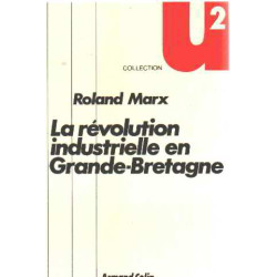 La revolution industrielle en grande -bretagne