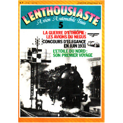 L'enthousiaste n° 5 / la guerre d'ethiopie : les avions du negus -...