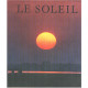 Le soleil / 100 photographies en noir et 30 en couleurs