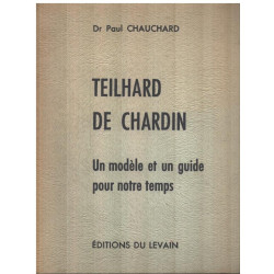 Teilhard de chardin un modèle et un guide pour notre temps