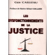 Les dysfonctionnements de la justice : Plaidoyer pour une justice...