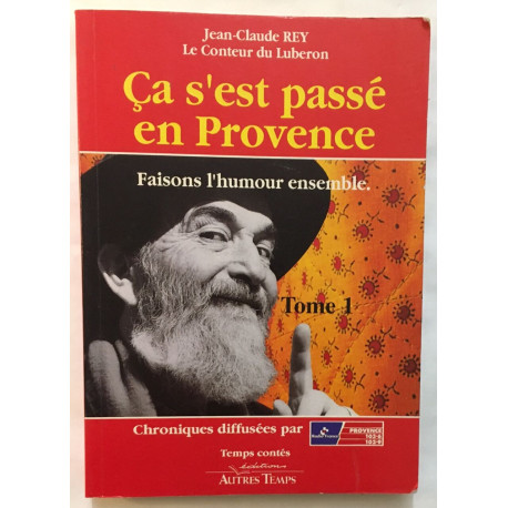 Ca s'est passé en Provence / faisons l'humour ensemble