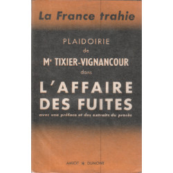 Plaidorie de Me tixier-vigancourt dans l'affaire des fuites