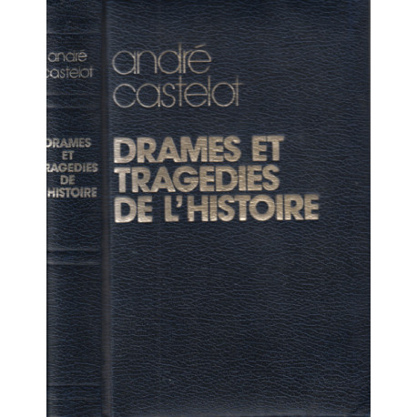 Drames et tragédies de l'histoire