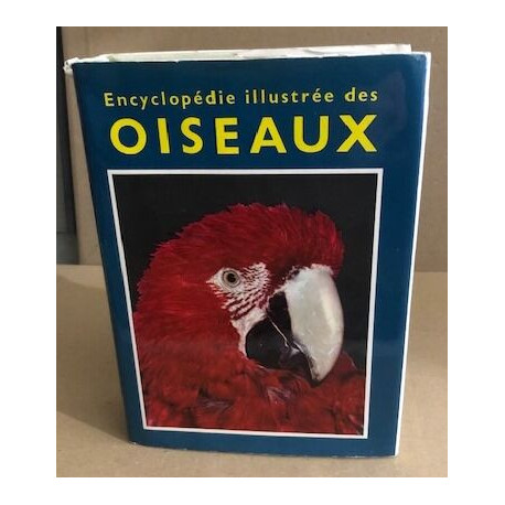 Encyclopedie illustrée des oiseaux