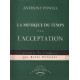 La musique du temps *** / l'acceptation