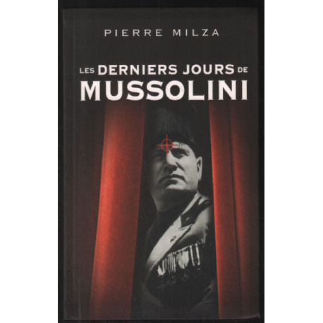 Les derniers jours de Mussolini