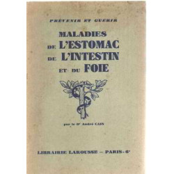 Prevenir et guerir maladies de l'estomac de l'intestin et du foie