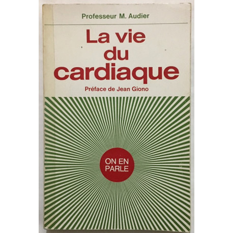 La vie du cardiaque