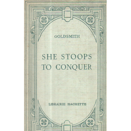 She stoops to conquer