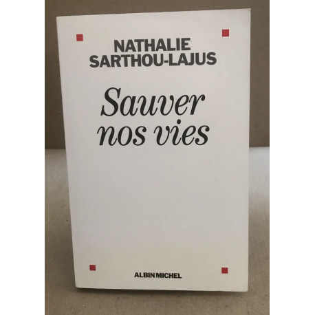 SAUVER NOS VIES