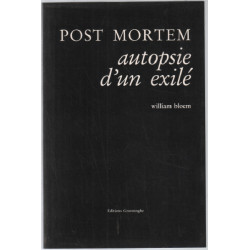 Post mortem : autopsie d'un exilé