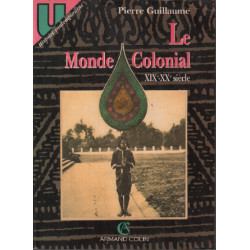 Le monde colonial XIXe-XXe siècle