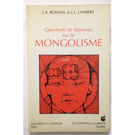 Questions et réponses sur le mongolisme