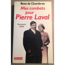 Mes combats pour Pierre Laval