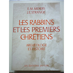 Les Rabbins et les premiers chrétiens : Archéologie et histoire