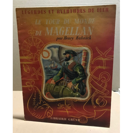 Le tour du monde de Magellan / illustrations de Patrick de Manceau