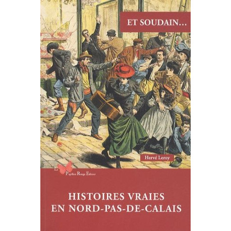 HISTOIRES VRAIES EN NORD PAS-DE-CALAIS