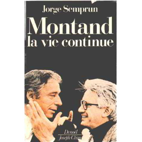 Montand la vie continue