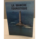 La manche touristique