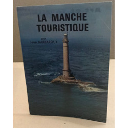 La manche touristique