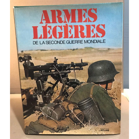 Armes légères de la seconde guerre mondiale