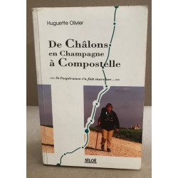 DE CHÂLONS EN CHAMPAGNE A COMPOSTELLE