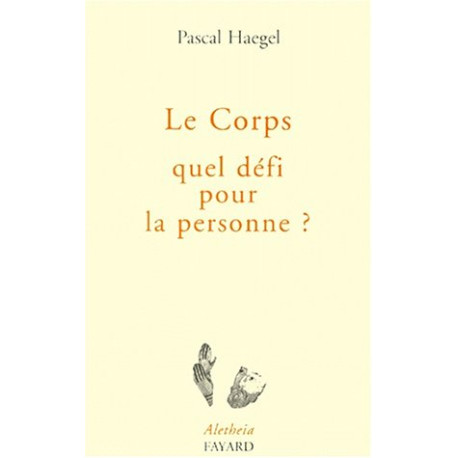 Corps : quel défi pour la personne