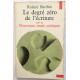 Le degré zéro de l' écriture / suivi de Nouveaux Essais Critiques