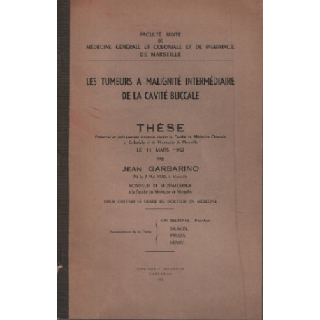 Les tumeurs a malignité intermédiaire de la cavité buccale / thèse