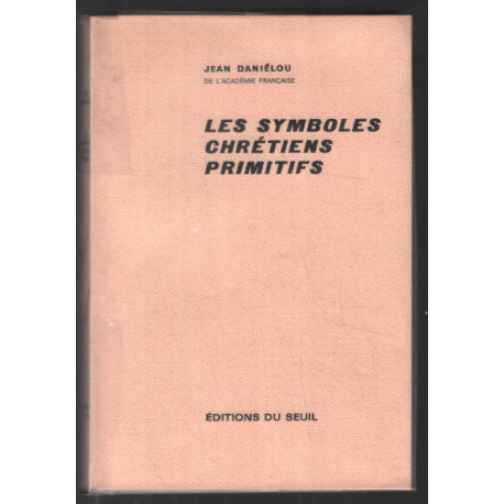 Les symboles chrétiens primitifs