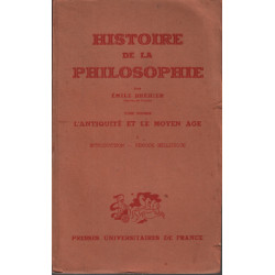 Histoire de la philosophie / l'antiquité et le moyen age tome 1