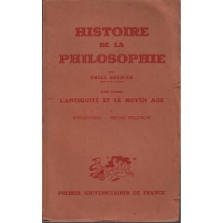 Histoire de la philosophie / l'antiquité et le moyen age tome 1