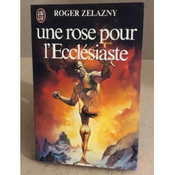 Une rose pour l'Ecclésiaste