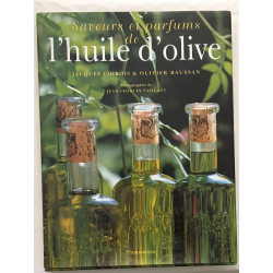 Saveurs et parfums de l'huile d'olive (50 recettes)