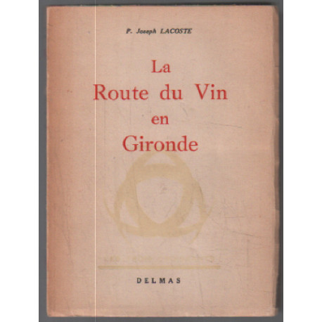 La route du vin en gironde