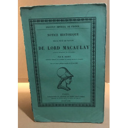 Notice historique sur la vie et les travaux de Lord Macaulay