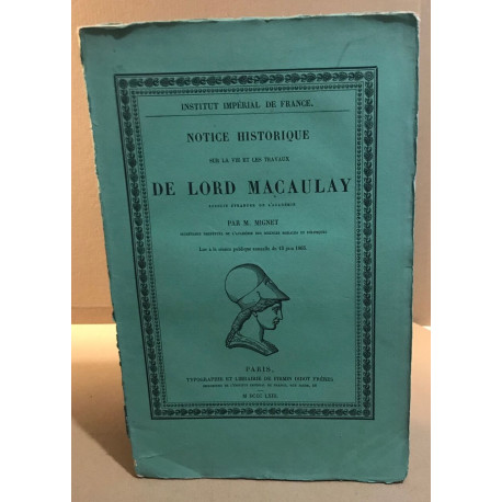 Notice historique sur la vie et les travaux de Lord Macaulay