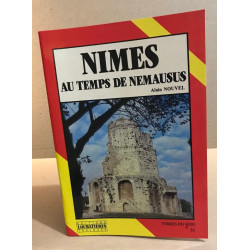 Nimes au temps de nemausus