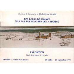 Les ports de france vus par les peintres de la marine/ exposition