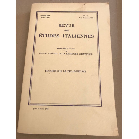 Revue des études italiennes / tome XXVI : regards sur le décadentisme