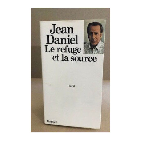 Le refuge et la source