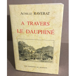 A travers le Dauphiné