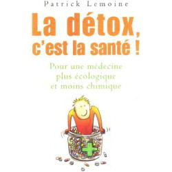 La détox c'est la santé