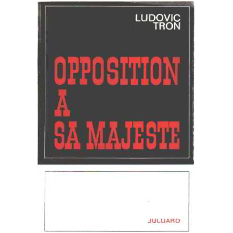 Opposition à sa majeste